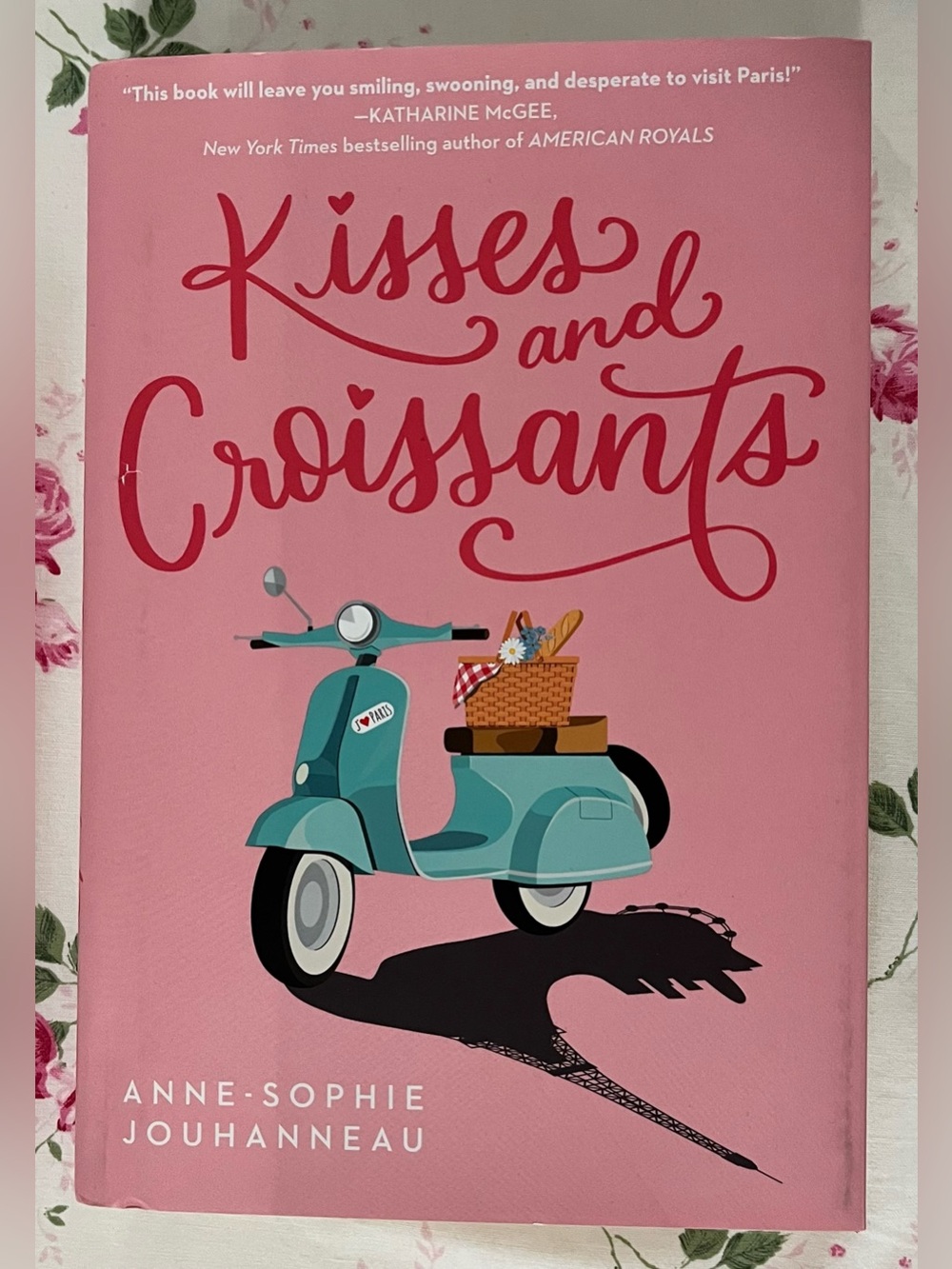 Kisses and Croissants by Anne-Sophie Jouhanneau Hardcover Book